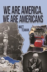 We Are America, Americans
