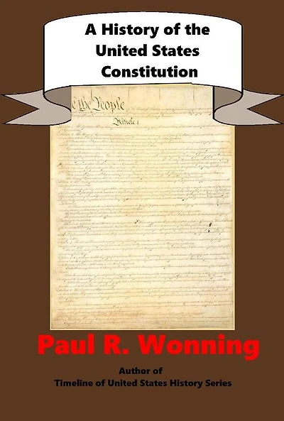 A History of the United States Constitution: Guide to Founding Documents