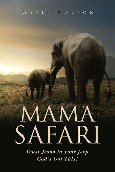 Mama Safari: Trust Jesus your jeep. "God's Got This!"