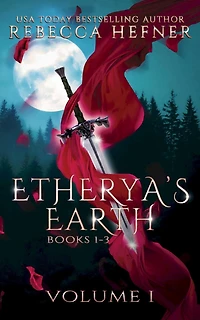 Etherya's Earth Volume I: Books 1-3