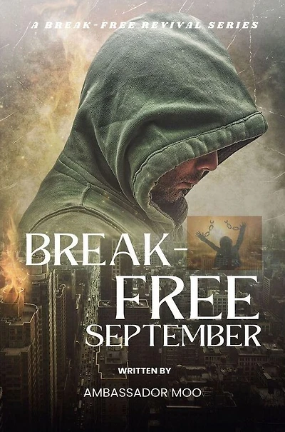 Break-Free September Personal Revival Prayer Series - Towards Spiritual Warfare