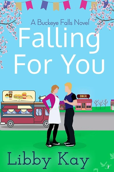 Falling for You: A Buckeye Falls Novel