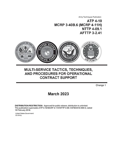 ATP 4-10 Multi-Service Tactics, Techniques, and Procedures for Operational Contract Support Change 1 March 2023