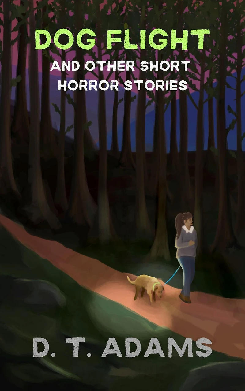 Dog Flight: And Other Short Horror Stories