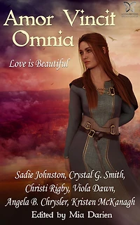 Amor Vincit Omnia: An Anthology of Love, Beauty & Romance