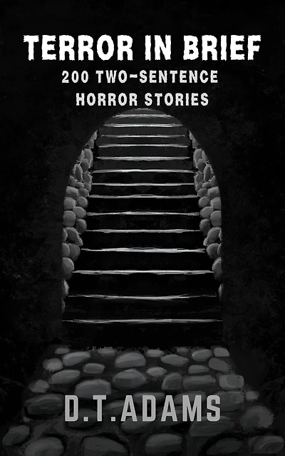 Terror in Brief: 200 Two-Sentence Horror Stories