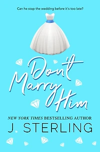 Don't Marry Him