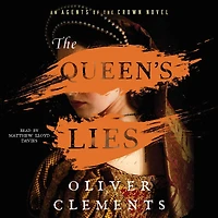 The Queen's Lies: A Novel