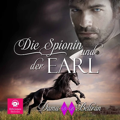 Die Spionin und der Earl (männliche Stimme): Spionage, Mysterien Liebe im England Regency-Zeit