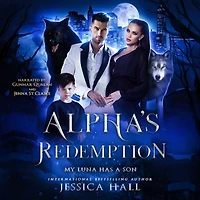 Alpha's Redemption: My Luna Has A Son (Regret Series Book 2)