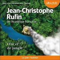 D'or et de jungle: Suivi d'un entretien inédit avec l'auteur