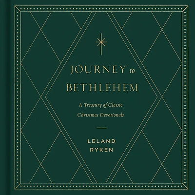 Journey to Bethlehem: A Treasury of Classic Christmas Devotionals