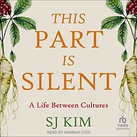 This Part Is Silent: A Life Between Cultures
