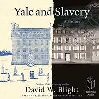 Yale and Slavery: A History
