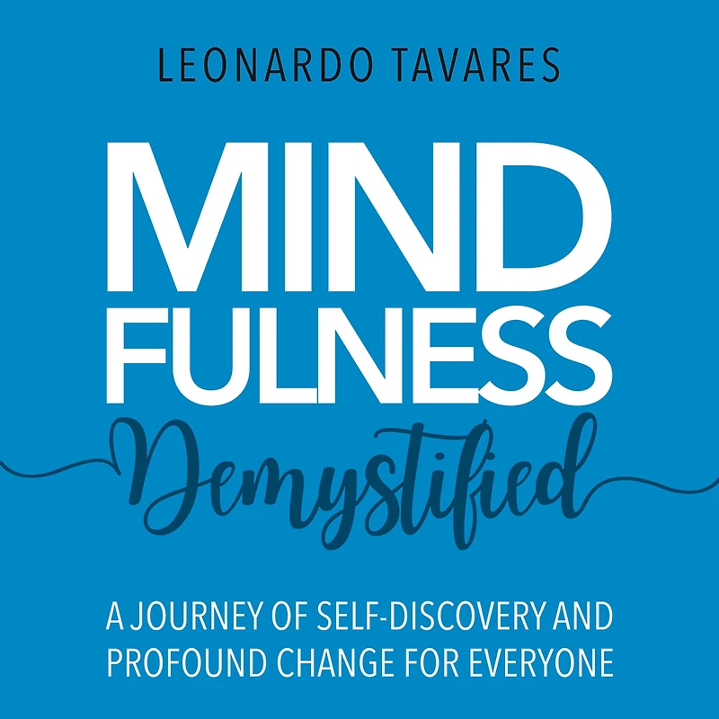 Mindfulness Demystified