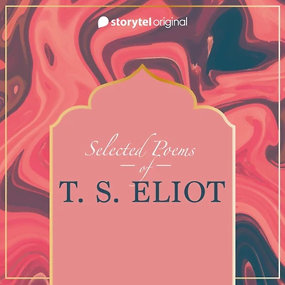 Selected Poems of T. S. Eliot
