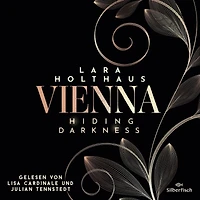 Vienna 2: Hiding Darkness: Elektrisierende Enemies-to-Lovers Romance: Rich Girl Heiress trifft auf Bad Boy Stepbrother