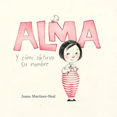 Alma y cómo obtuvo su nombre