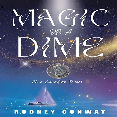 Magic on a Dime: Oh Canadian Dime!