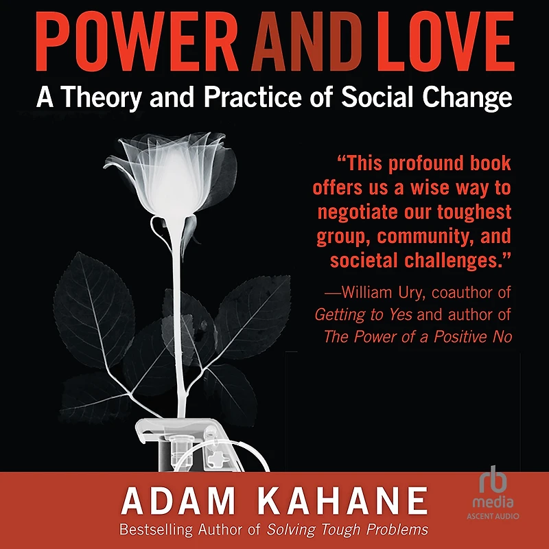 Power and Love: A Theory Practice of Social Change