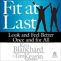 Fit at Last: Look and Feel Better Once and for All