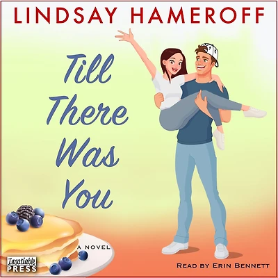 Till There Was You: A Novel