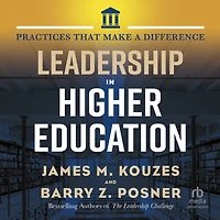 Leadership Higher Education: Practices That Make A Difference