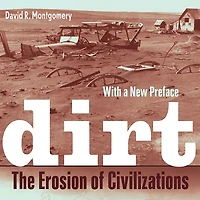 Dirt: The Erosion of Civilizations