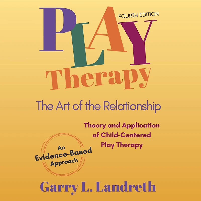 Play Therapy: the Art of Relationship