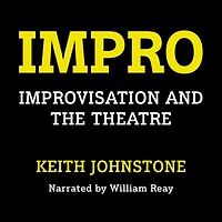 Impro: Improvisation and the Theatre