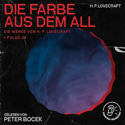 Die Farbe aus dem All (Ungekürzt)