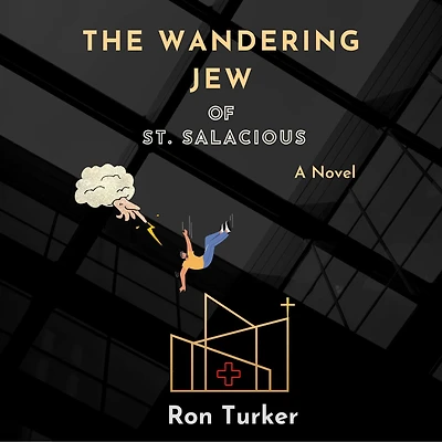 The Wandering Jew of St. Salacious