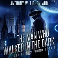 the Man Who Walked Dark