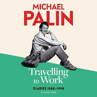 Travelling to Work: Diaries 1988-1998