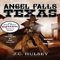 Angel Falls, Texas The Traveler # 1 - Origin (The Series, #1)