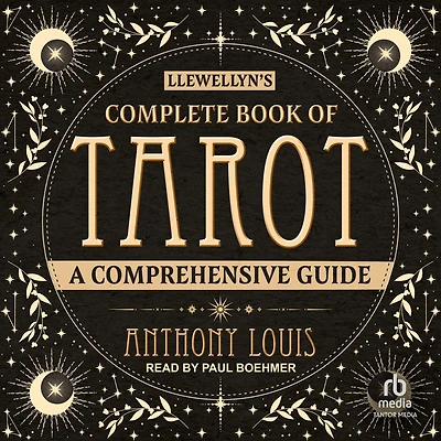 Llewellyn's Complete Book of Tarot: A Comprehensive Guide