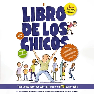 El libro de los chicos: Todo lo que necesitas saber para tener un ¡tú! sano y feliz