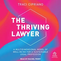 The Thriving Lawyer: a Multidimensional Model of Well-Being for Sustainable Legal Profession