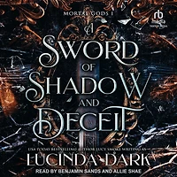 A Sword of Shadow and Deceit