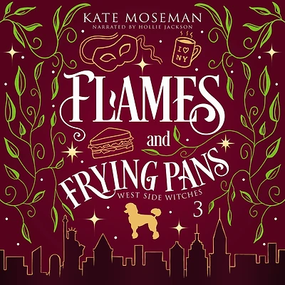 Flames and Frying Pans: A Paranormal Women's Fiction Novel