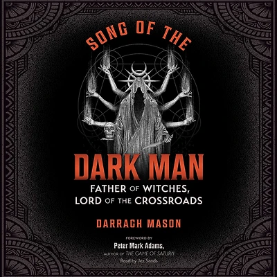 Song of the Dark Man: Father Witches, Lord Crossroads