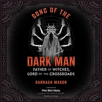 Song of the Dark Man: Father Witches, Lord Crossroads