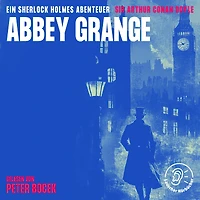 Abbey Grange: Ein Sherlock Holmes Abenteuer