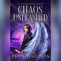 Chaos Unleashed (Chaos Rises, #2)