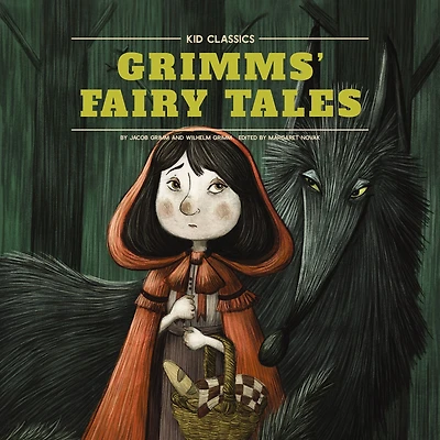 Grimm's Fairy Tales - Kid Classics: The Classic Edition Reimagined Just-for-Kids! (Kid #5)