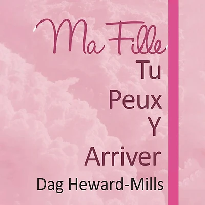 Ma fille, tu peux y arriver