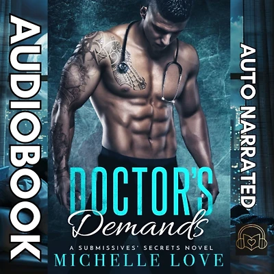 Doctor's Demands: A Billionaire Romance