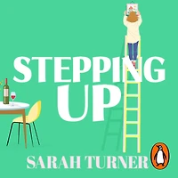 Stepping Up: The joyful and emotional Sunday Times bestseller Richard Judy Book Club pick. Adored by readers