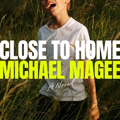 Close to Home: A Novel