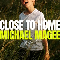 Close to Home: A Novel